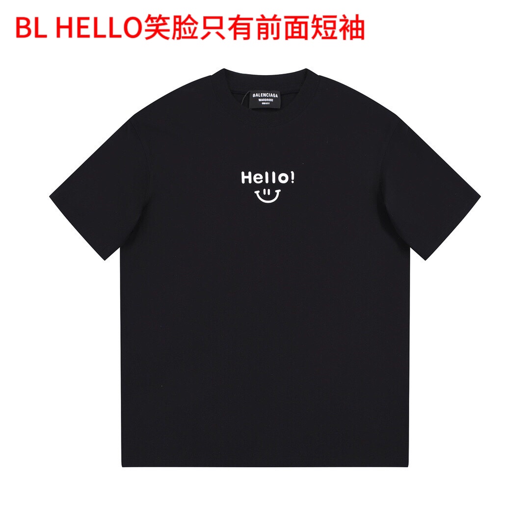 BL HELLO笑脸只有前面短袖Balenciaga巴黎世家笑脸hello印花短袖T恤是夏天必不可少的一件潮流T ！！整件做法采用三针五线工艺领口-肩缝-袖缝双线，看上去更立体更有质感）和原版一致工艺，经典版型 颜色：白色 黑色尺码：M-4xl